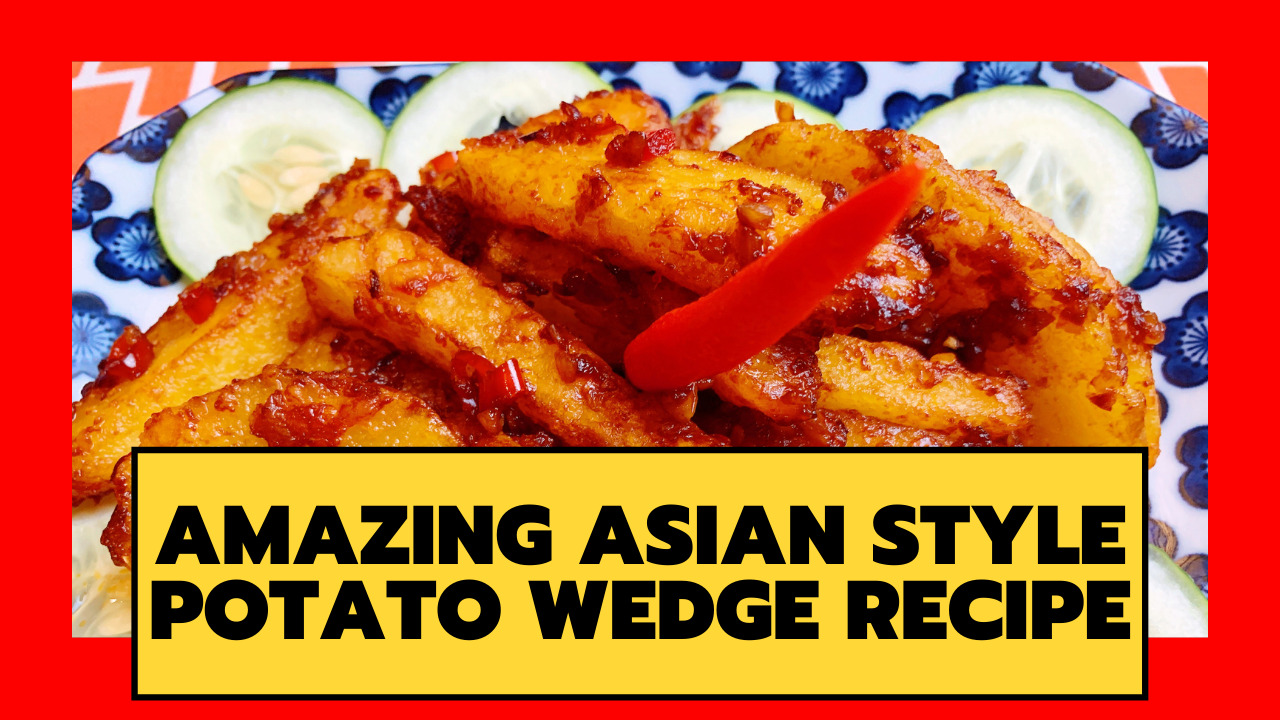 Asian Style Potato Wedge Recipe