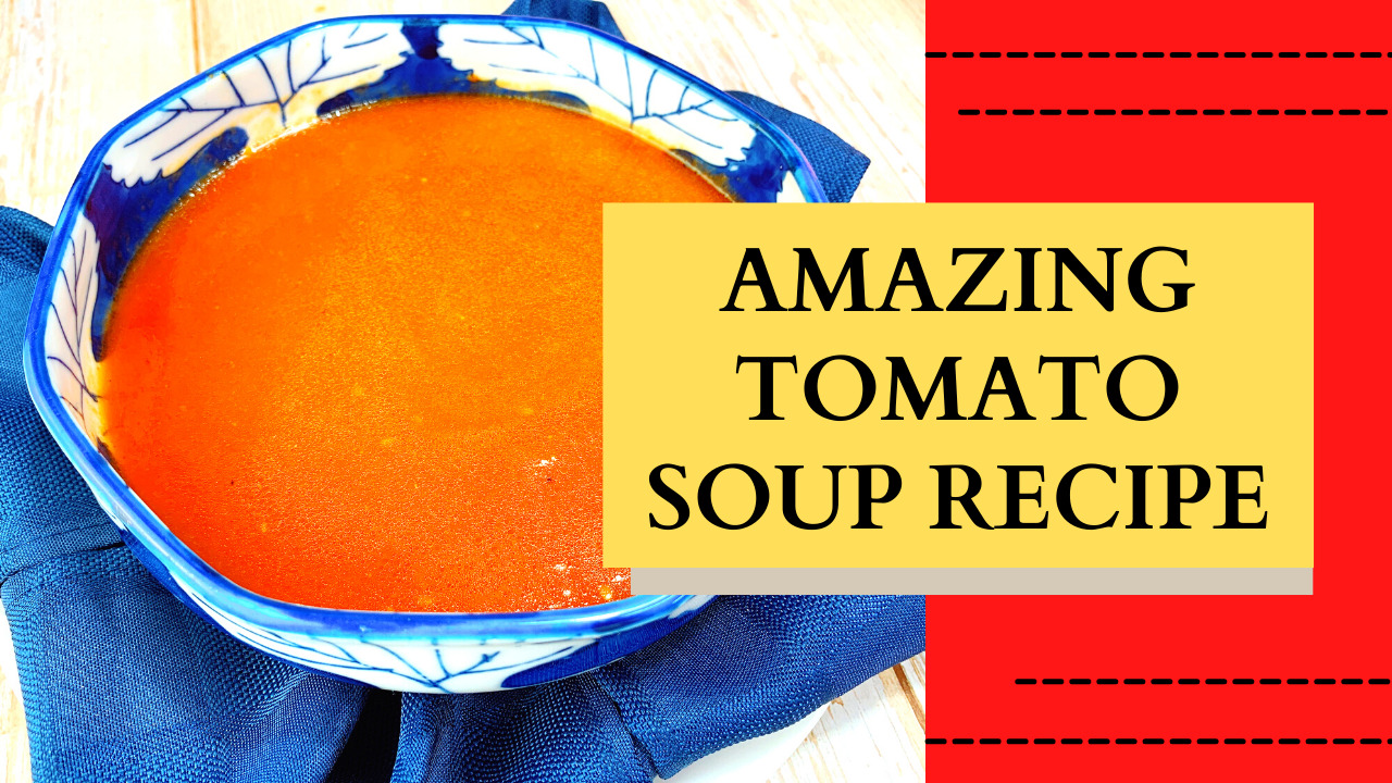 Tomato Soup Recipe